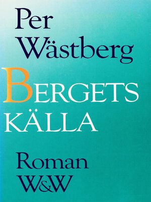 cover image of Bergets källa